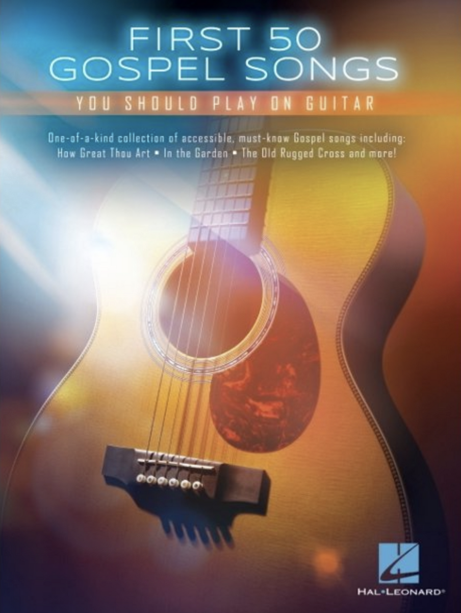 First 50 Gospel Songs You Should Play | Guitar Sheet Music – Teton Music
