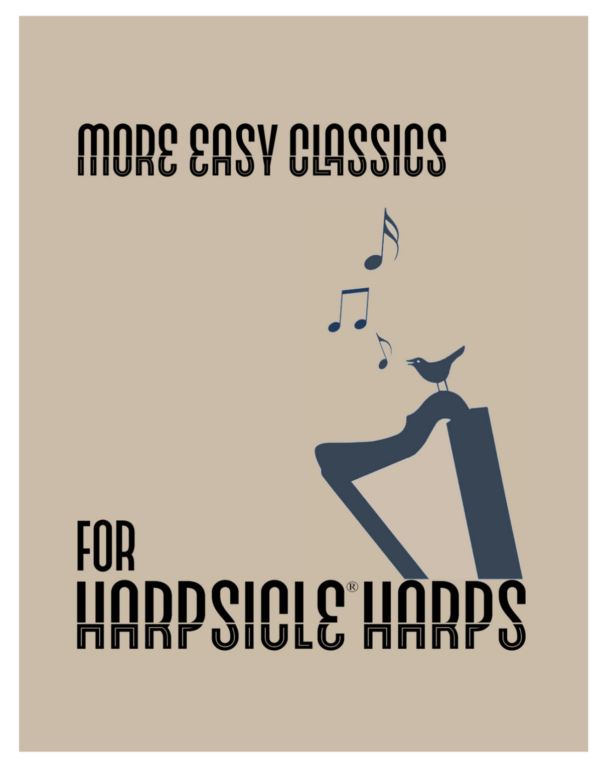 More Easy Classics for the Harpsicle Harp