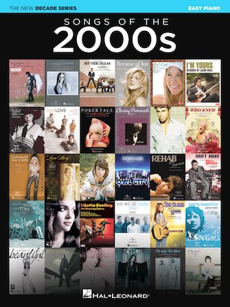 Songs Of The 2000s The New Decade Series