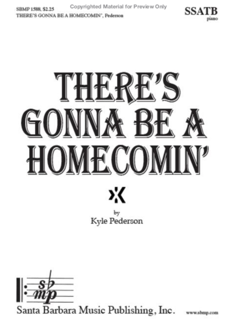 There's Gotta Be a Homecomin'