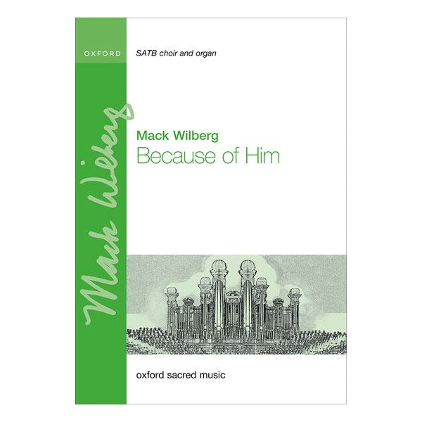 Music sheet cover for 'Because of Him' by Mack Wilberg with green and white design.
