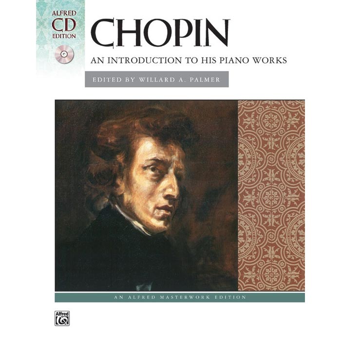 Chopin: An Introduction to His Piano Works