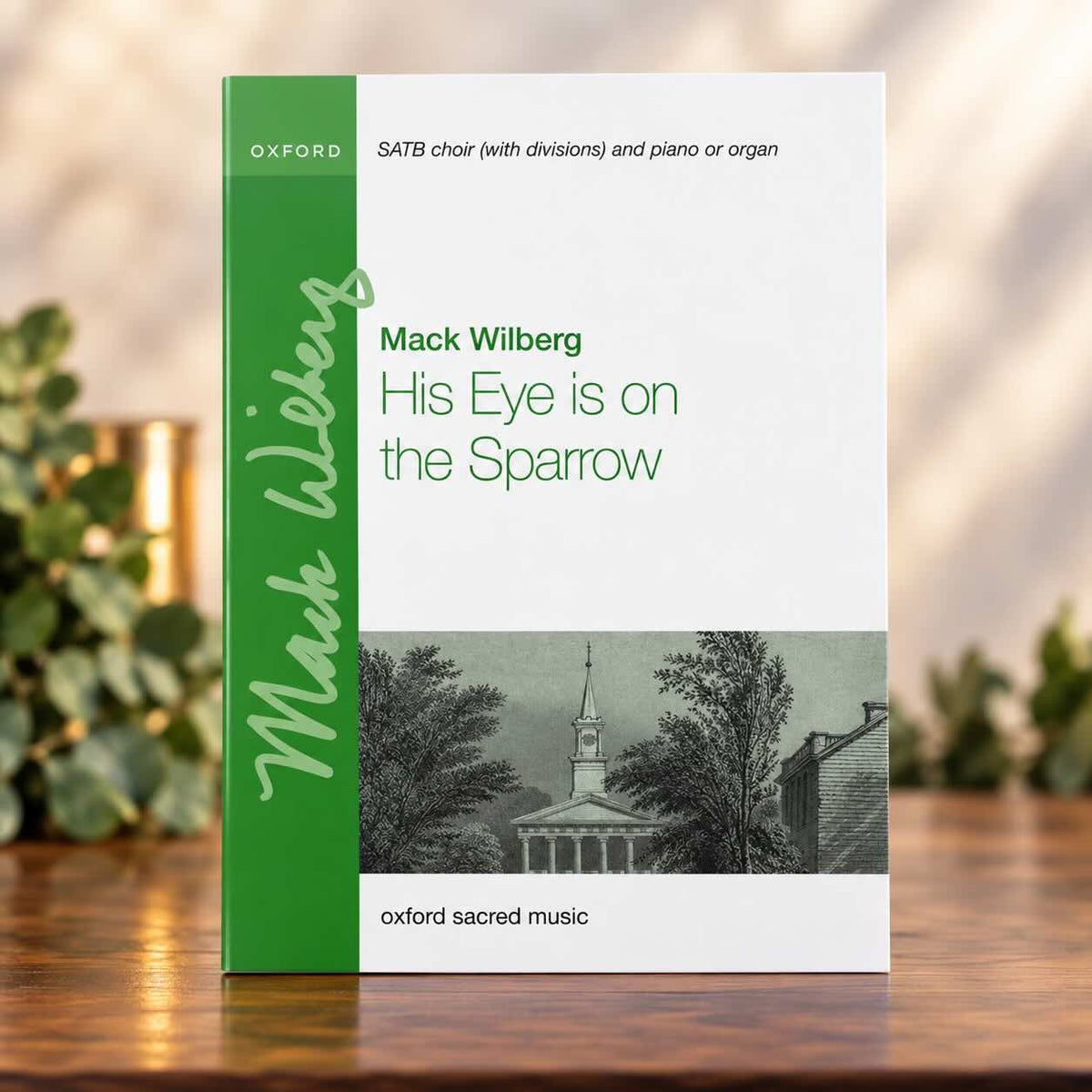 His Eye Is on the Sparrow – Mack Wilberg | SATB Choir Sheet Music