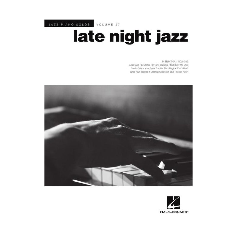 Late Night Jazz: Piano Solos Series Volume 27