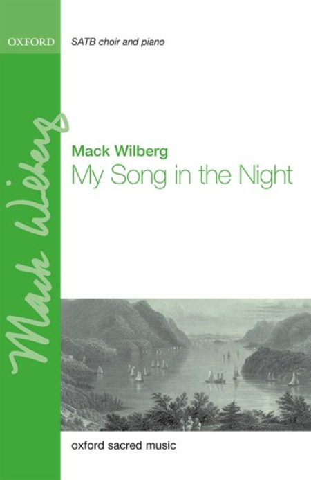 My song in the night by mack wilberg sheet music arrangement for choir
