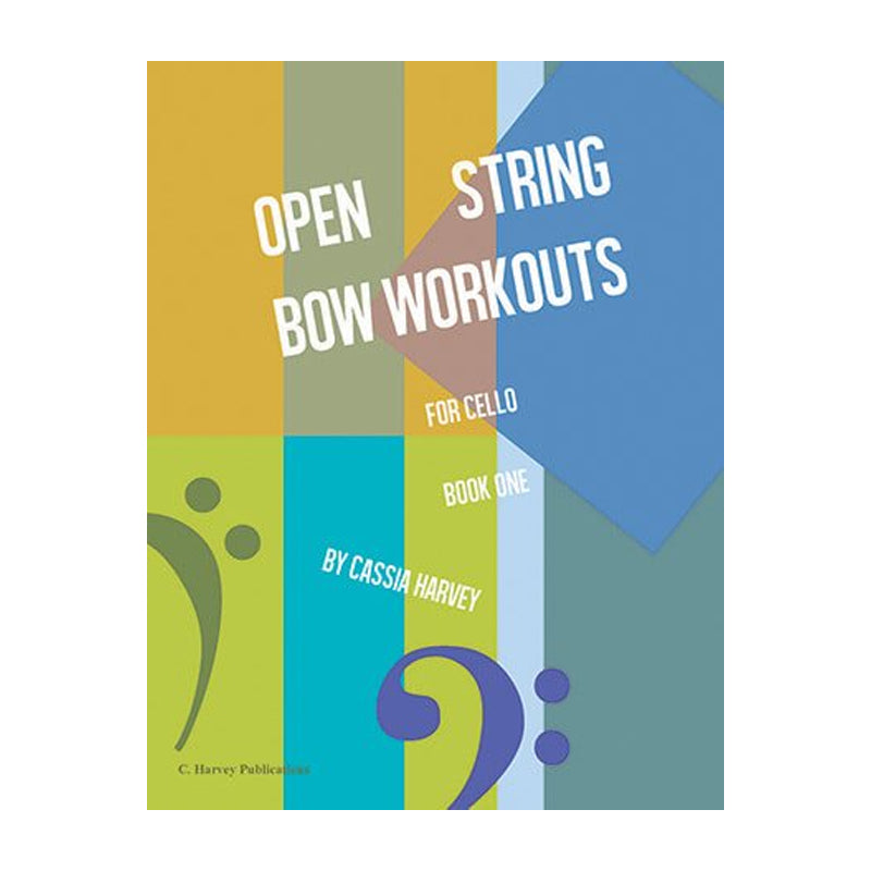 Open String Bow Workouts for Cello Book One