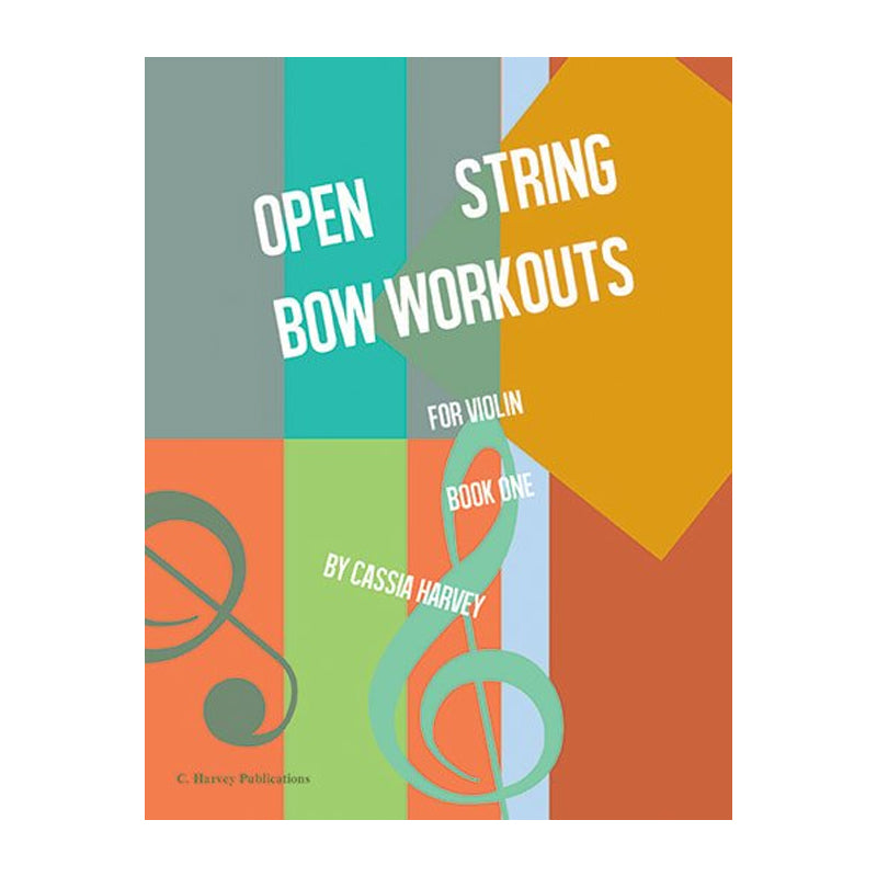Open String Bow Workouts For Violin Book One