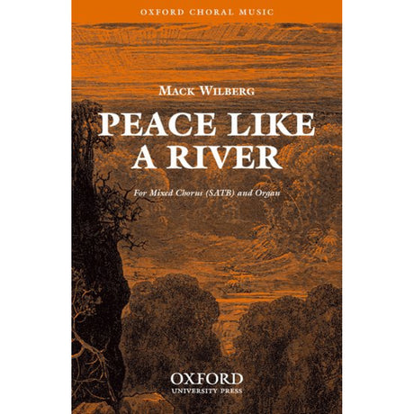 peace like a river by mack wilberg tabernacle choir conductor sheet music