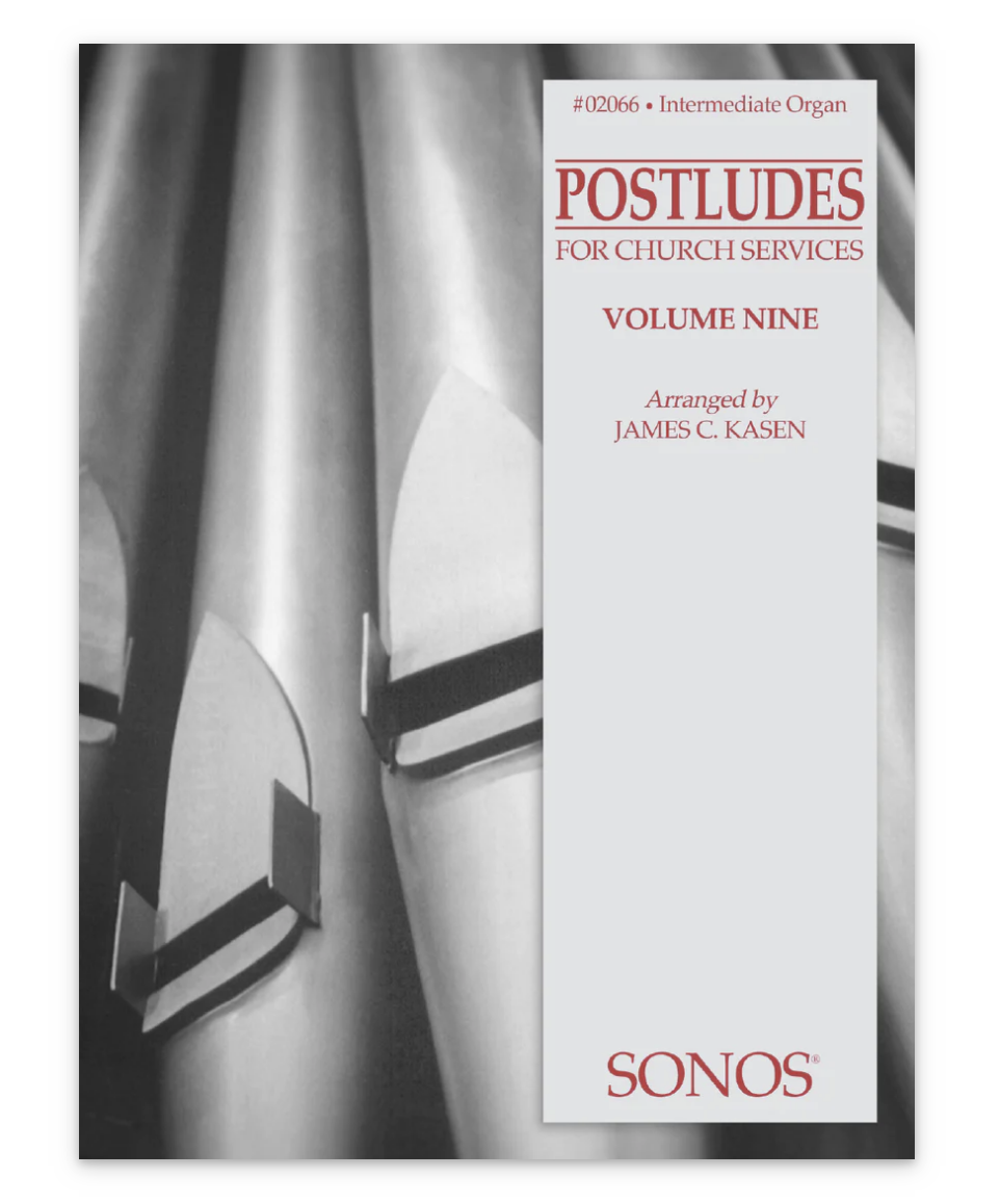 postludes for organ hymn arrangements by james kasen