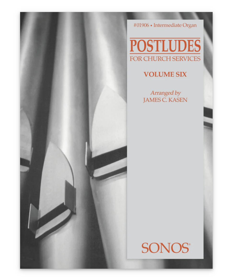 postludes for organ hymn arrangements by james kasen