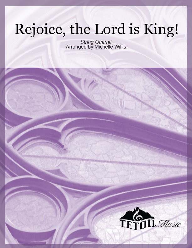 Rejoice the Lord is King (String Quartet)