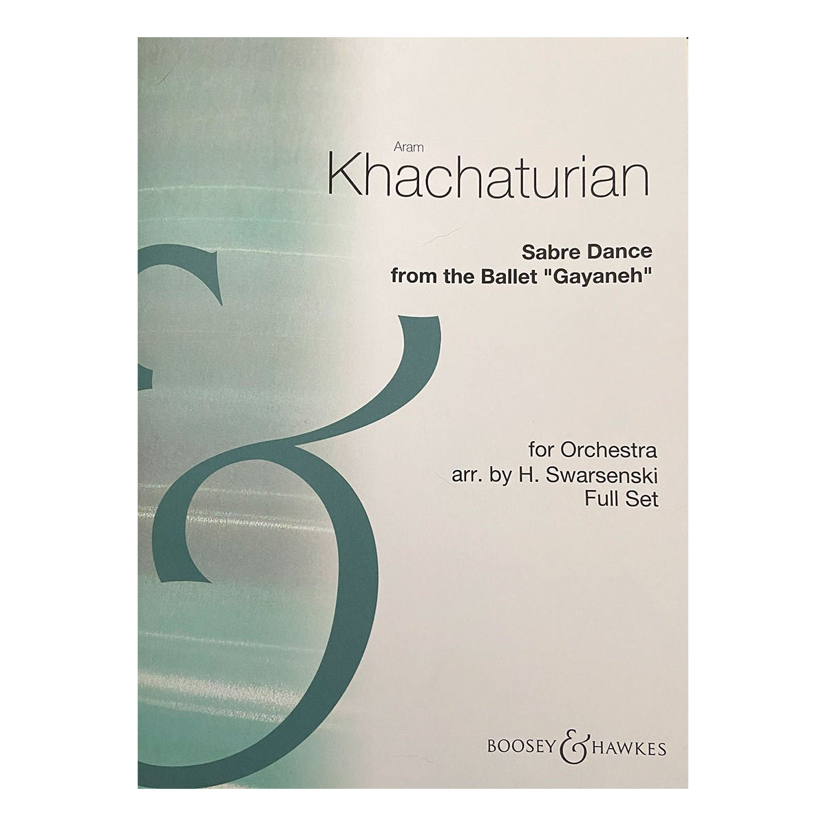 Sabre Dance from the Ballet “Gayaneh”