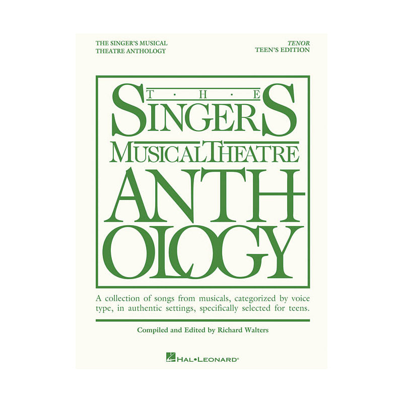 The Singer's Musical Theatre Anthology - Teen's Edition (Tenor)