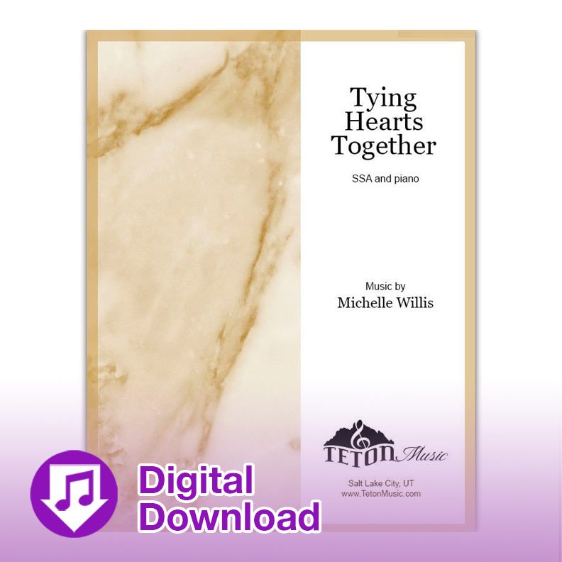 Tying Hearts Together (SSA)