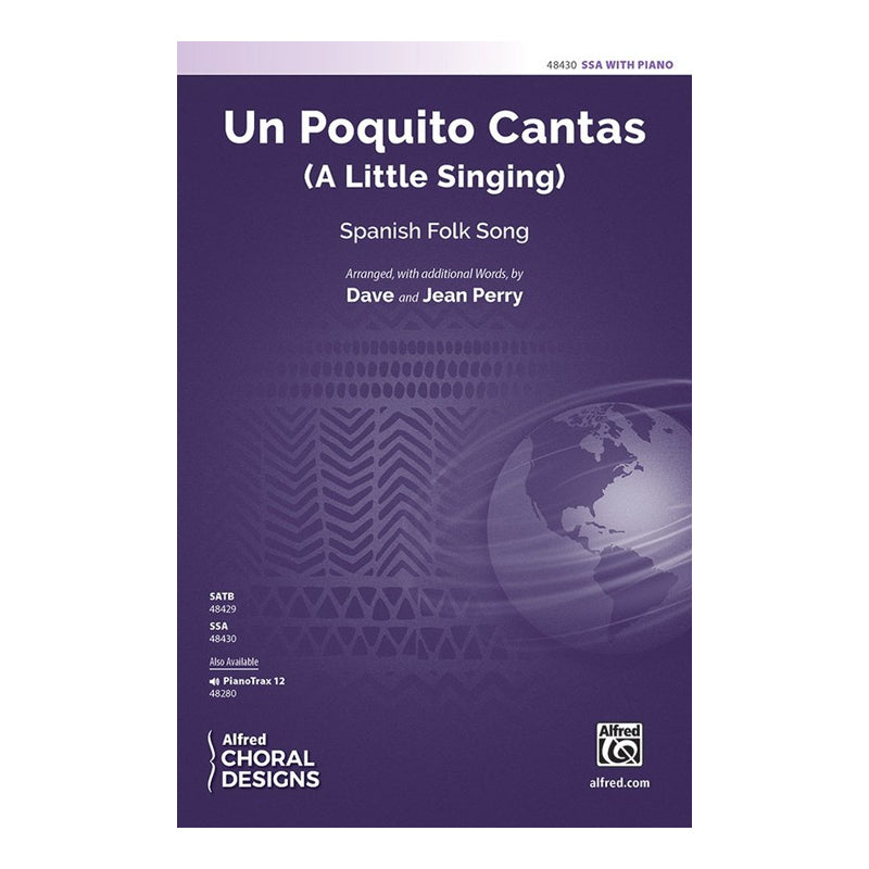Un Poquito Cantas (A Little Singing) SSA