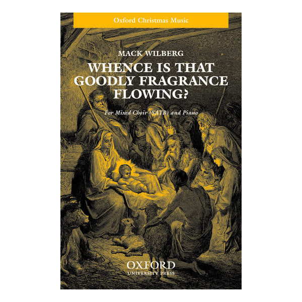 Music book cover with nativity scene illustration and text 'Whene is that goodly fragrance flowing?' by Mack Wilberg.