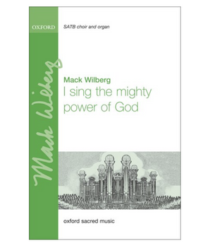 I sing the mighty power of god by mack wilberg for choir sheet music sung by the tabernacle choir