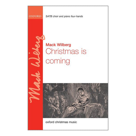 Music sheet cover for 'Christmas is coming' by Mack Wilberg with a red border and black and white illustration.