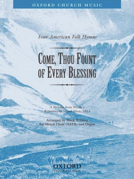 come thou fount of every blessing sheet music by mack wilberg sung by the tabernacle choir