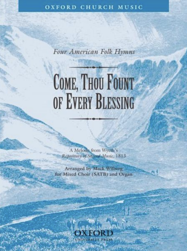 come thou fount of every blessing sheet music by mack wilberg sung by the tabernacle choir