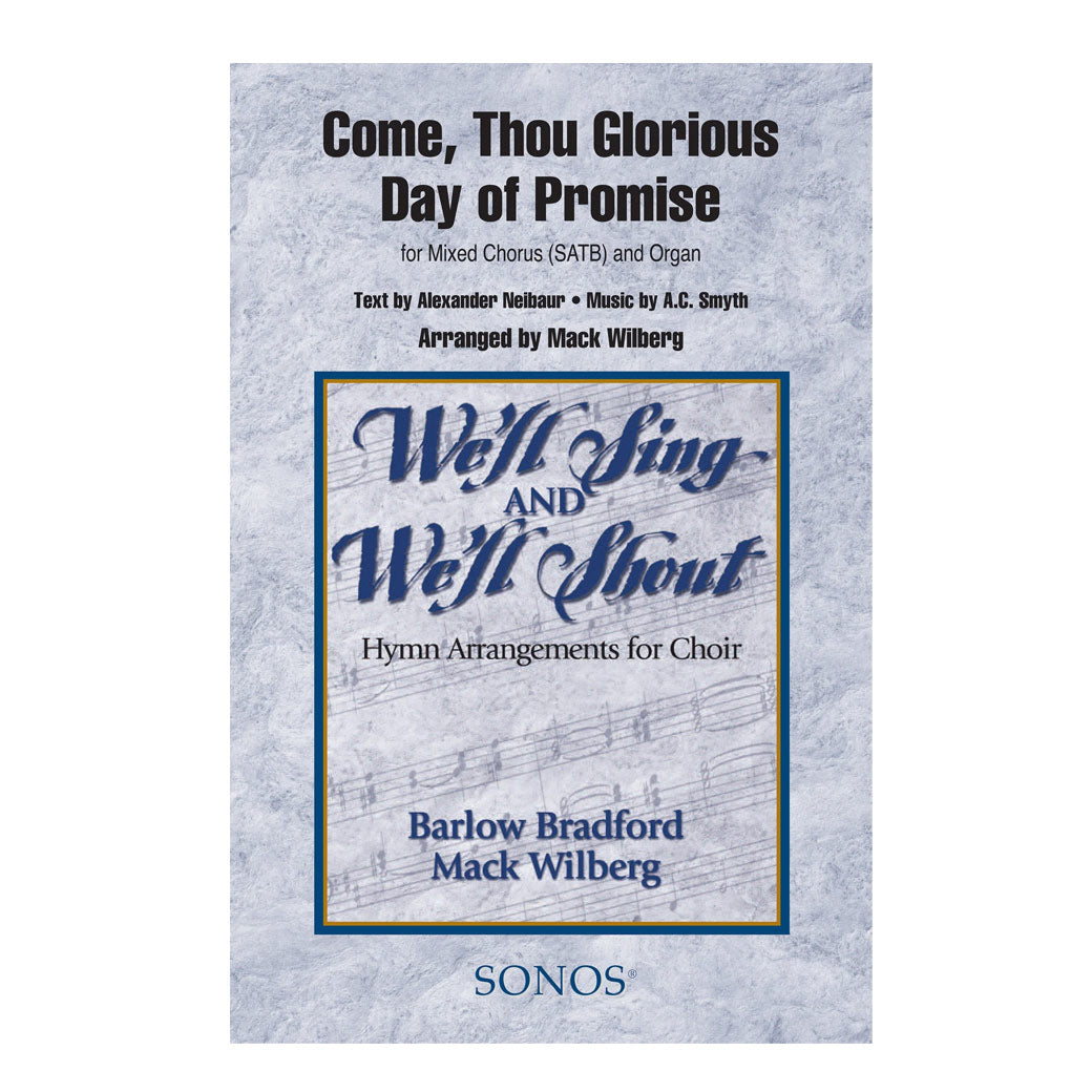 Come Thou Glorious Day of Promise