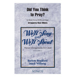 Did You Think to Pray