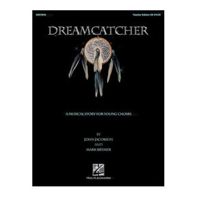 Cover of 'Dreamcatcher' by John Jacobson and Mark Brymer, for middle schools and kids musicals