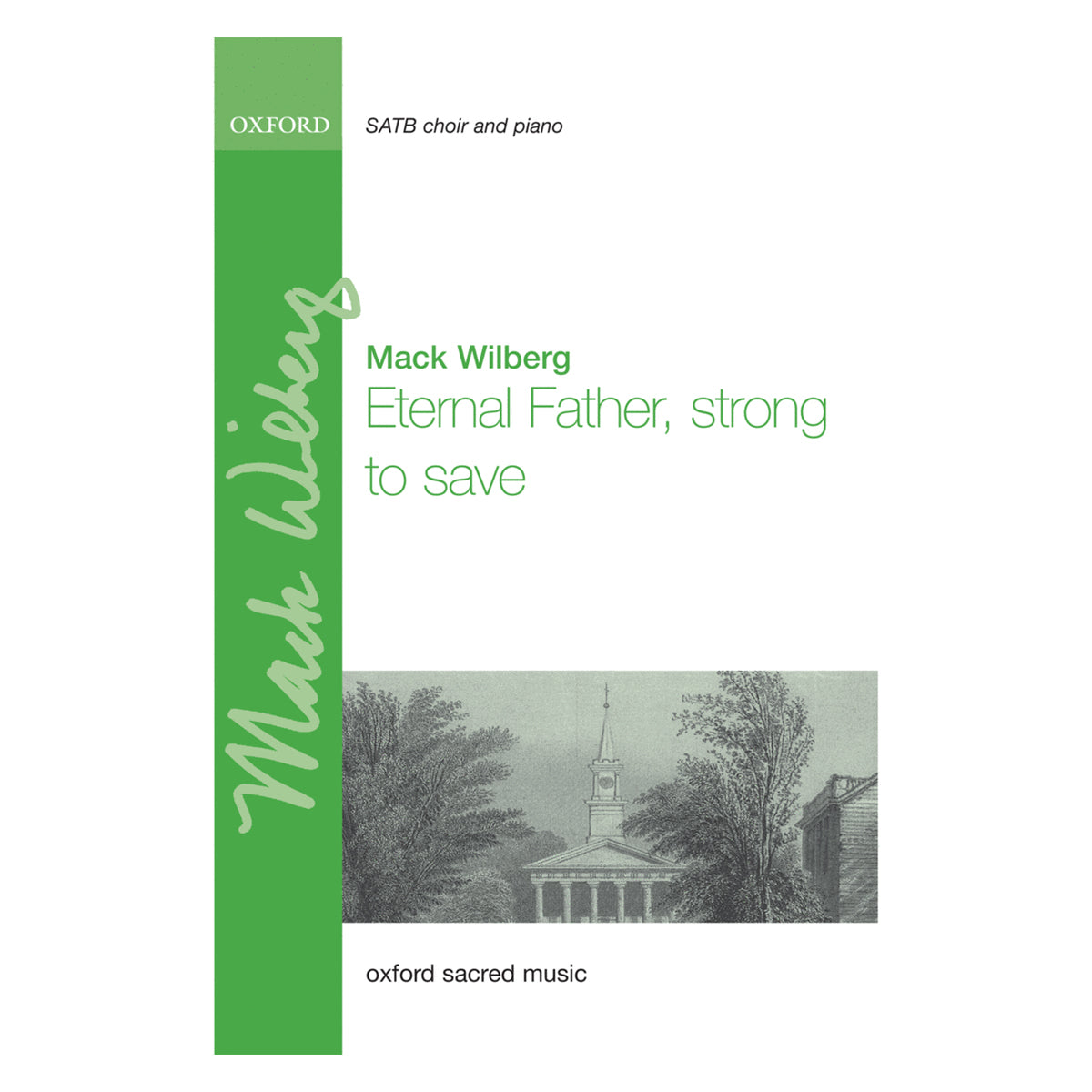 Eternal Father Strong To Save | Mack Wilberg | SATB Choir Sheet