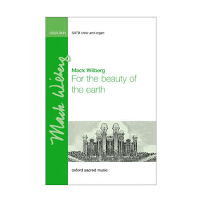 for the beauty of the earth by mack wilberg choir sheet music sung by tabernacle choir