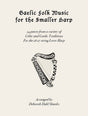 Gaelic folk lap harp sheet music for celtic songs