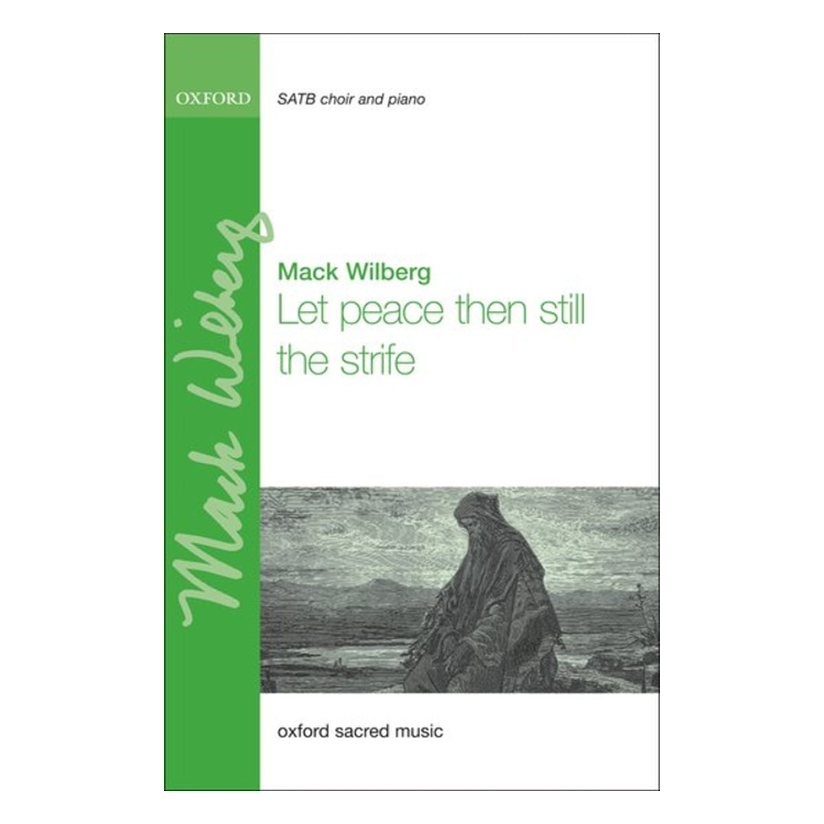 let peace then still the strife by mack wilberg sheet music