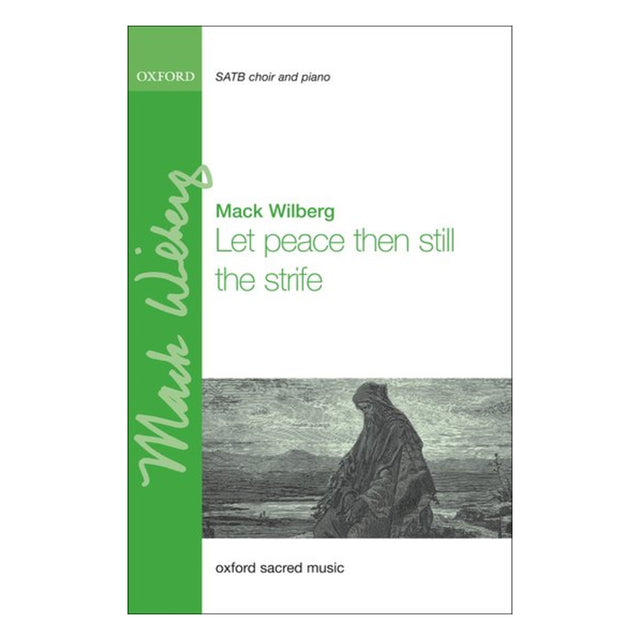 let peace then still the strife by mack wilberg sheet music