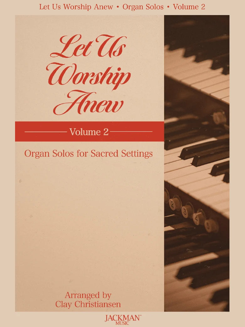 Let Us Worship Anew Volume 2