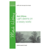 Light dawns on a weary world by. mack wilberg