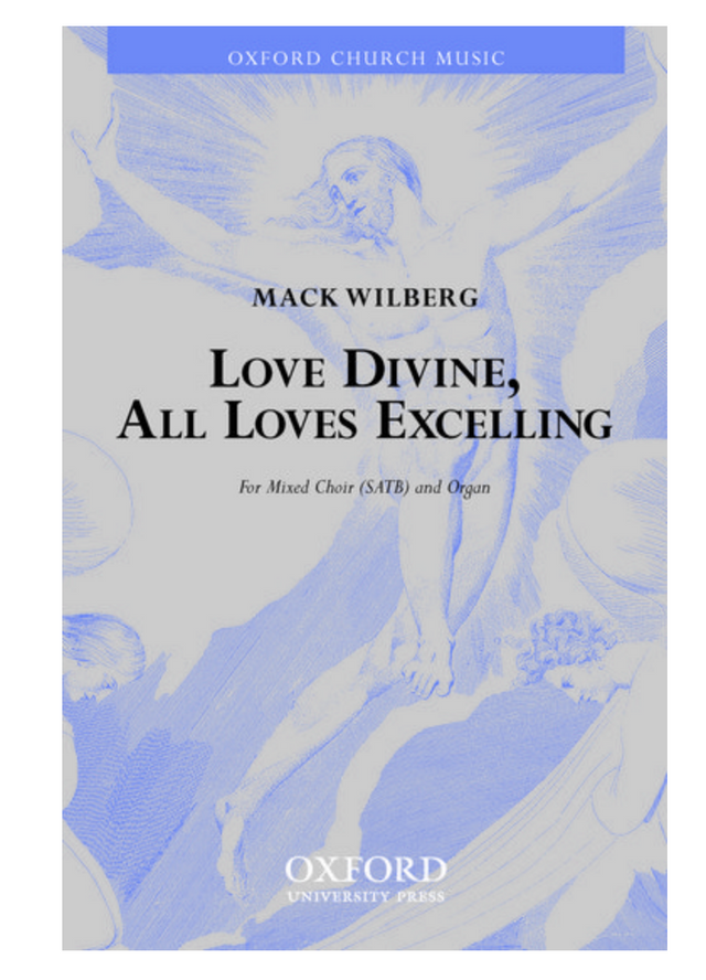 Cover of the sheet music book 'Love Divine, All Loves Excelling' for SATB and organ or brass ensemble or full orchestra, published by Oxford University Press.
