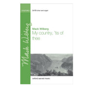 A book cover for 'My Country 'Tis of Thee' by Mack Wilberg, featuring an illustration of a calm lake and distant mountains.