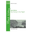 Music sheet cover for 'My Song in the Night' by Mack Wilberg with a green vertical stripe and black and white landscape illustration.