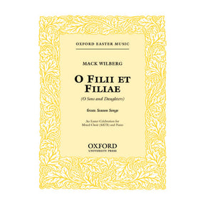 Music sheet cover for 'O Filii Et Filiae' by Mack Wilberg with decorative yellow border.