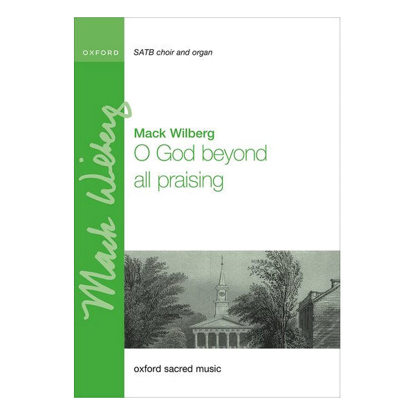Music sheet cover for 'O God beyond all praising' by Mack Wilberg with a green vertical stripe and church illustration.