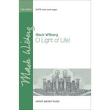Cover of the sheet music book 'O Light of Life!' for SATB Choir and Organ, signed by Mack Wilberg.