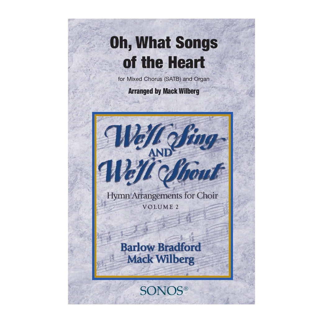 Oh What Songs of the Heart