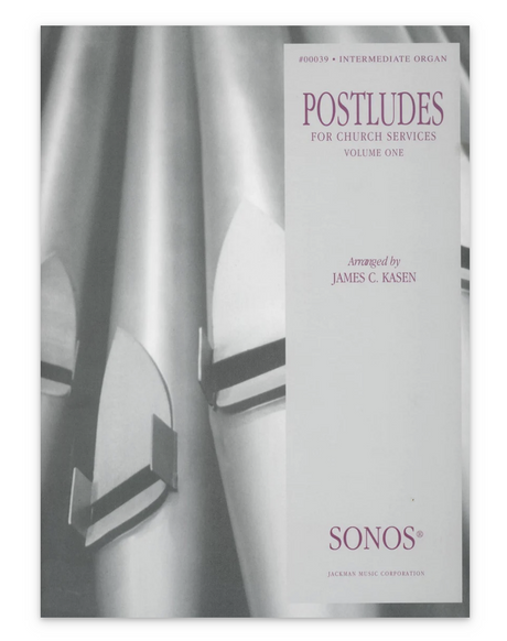 organ postludes james kasen volume 1 hymn arrangements