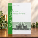 Peace Be Mine – Mack Wilberg | SATB Choir & Organ Sheet Music