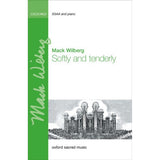 Cover of sheet music titled 'Softly and tenderly' by Mack Wilberg for SSA and piano, depicting a black and white illustration of a church.