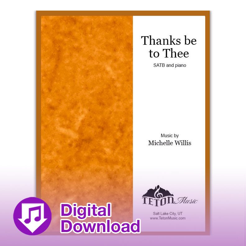Thanks to Thee (SATB)