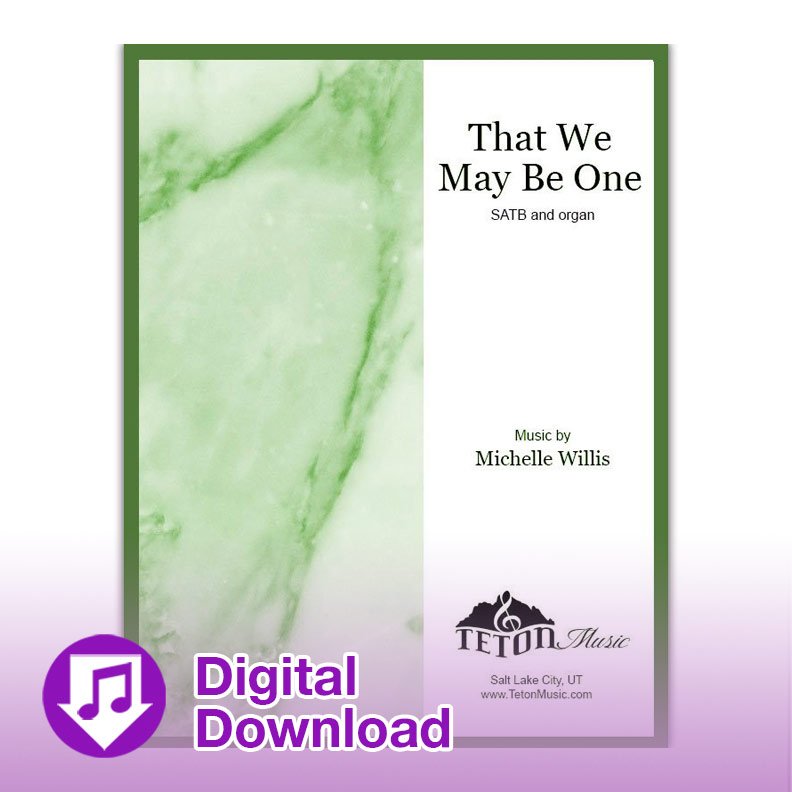 That We May Be One (SATB)