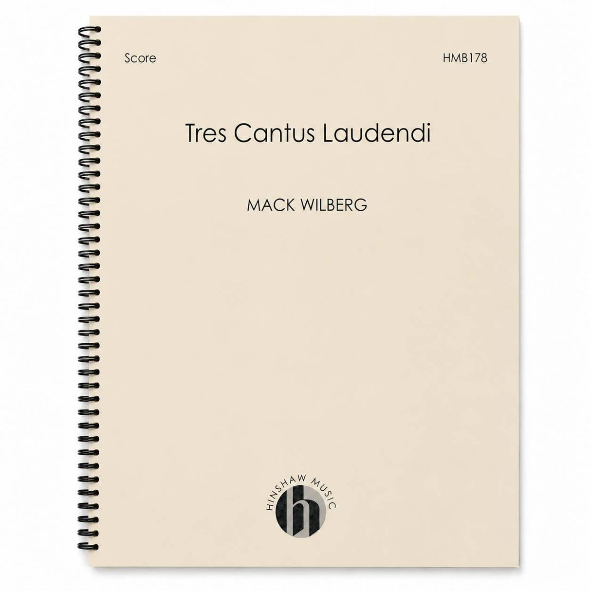 Tres Cantus Laudendi – Three Songs of Praise SATB Divisi by Mack Wilberg